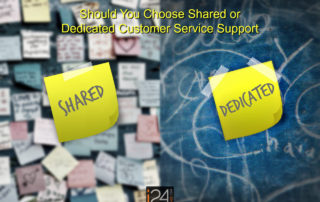 Should you chose shared or dedicated customer service