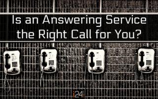 Is an Answering Service the Right Call for You?