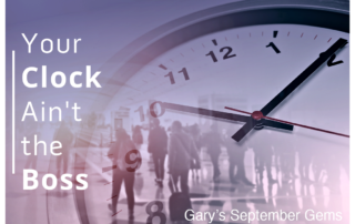 Your Clock Ain't the Boss - Gary's September Gems