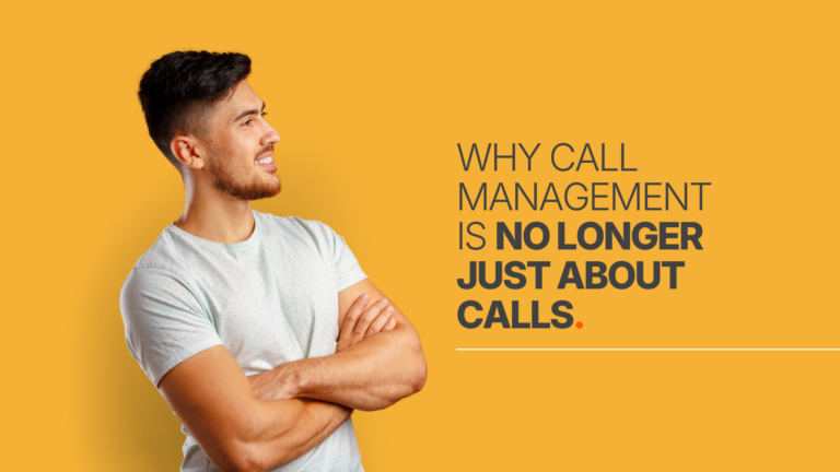 Call Management is No Longer Just About Calls