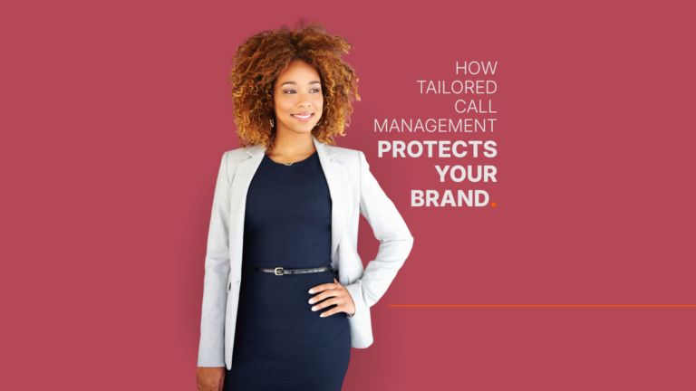How Tailored Call Management Protects Your Brand.