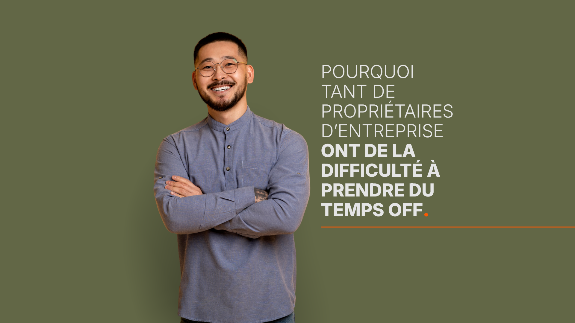 tant de propriétaires d’entreprise ont de la difficulté à prendre du temps off.