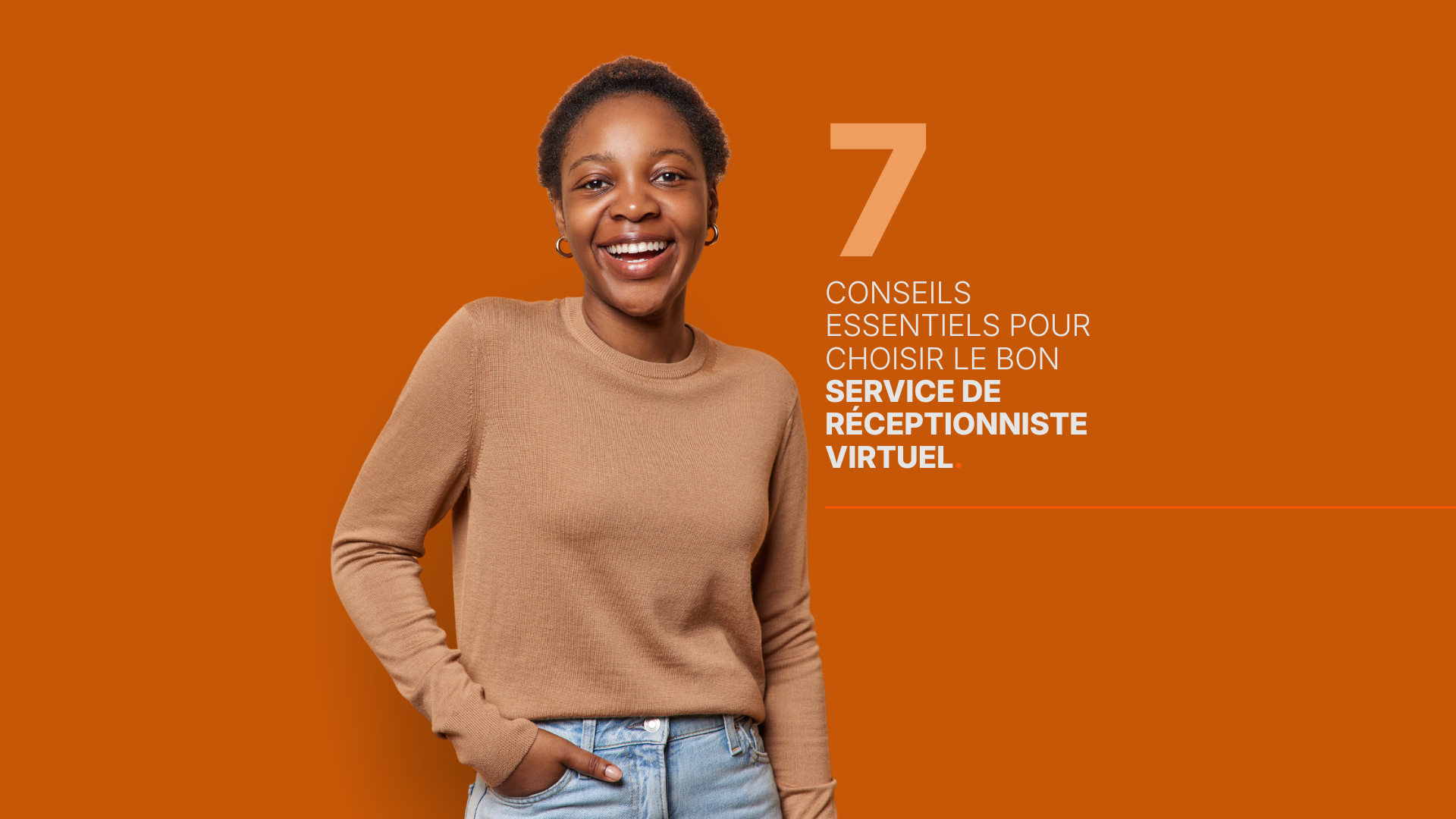 7 conseils essentiels pour choisir le bon service de réceptionniste virtuel.