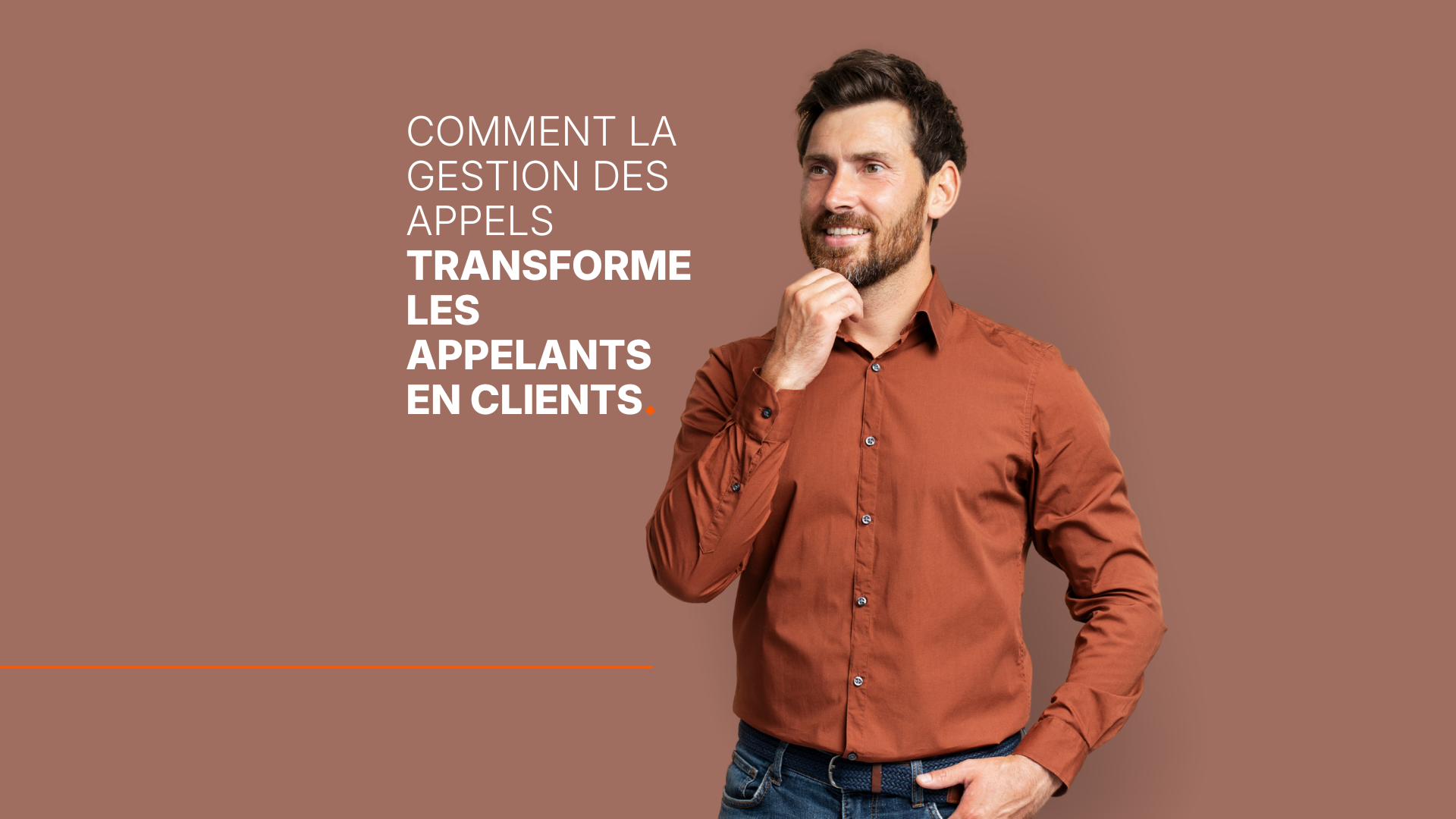 Comment la gestion des appels transforme les appelants en clients.